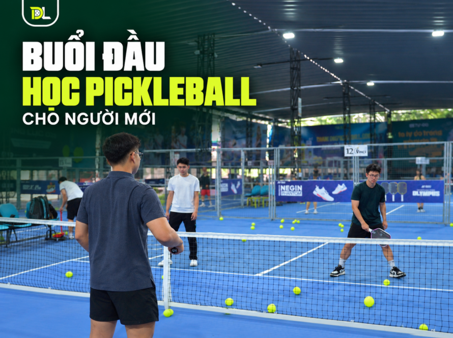 buổi đầu học pickleball